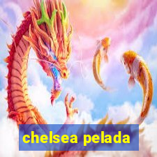 chelsea pelada